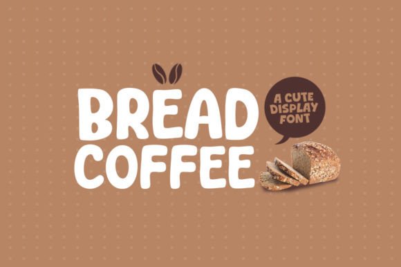 Bread Coffee: A Modern Display Font for Creative Projects