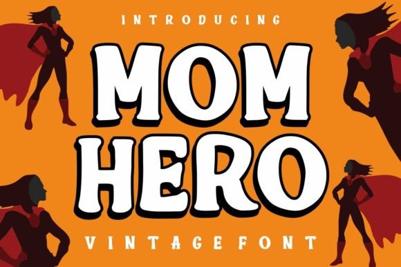Discovering Mom Hero: A Bold Vintage Display Font
